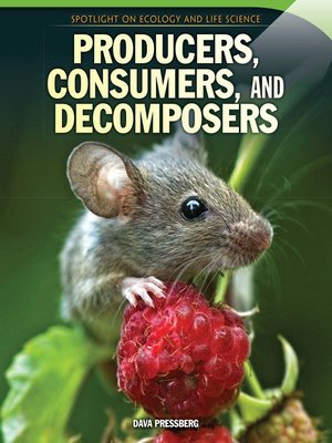 cover image of Producers, Consumers, and Decomposers